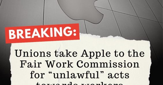 Los sindicatos australianos llevan a Apple ante la Comisión de Trabajo Justo