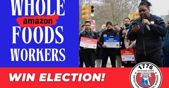 Whole Foods workers in Philadelphia win landmark union victory