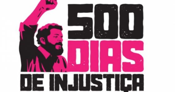 500 days of unjust imprisonment: Free Lula Now!